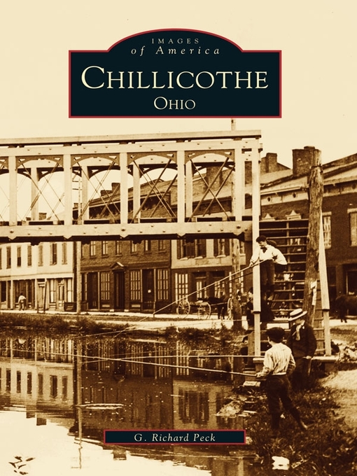 Title details for Chillicothe, Ohio by G. Richard Peck - Available